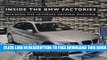 [EBOOK] DOWNLOAD Inside the BMW Factories: Building the Ultimate Driving Machine GET NOW