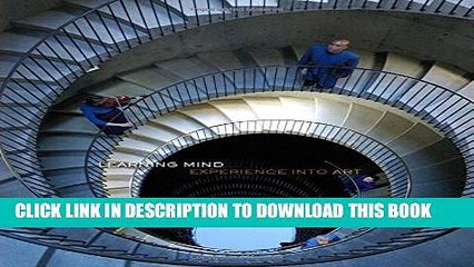 [EBOOK] DOWNLOAD Learning Mind: Experience into Art GET NOW