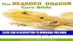 [Read PDF] The Bearded Dragon Care Bible: A Complete Guide To Keeping Beadies as Pets Download