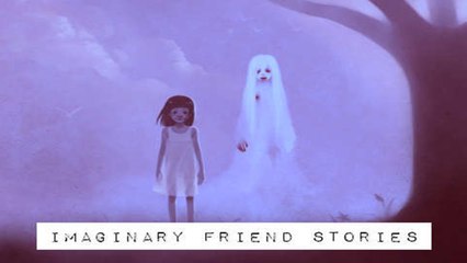 4 Imaginary Friend Stories - Creepypasta