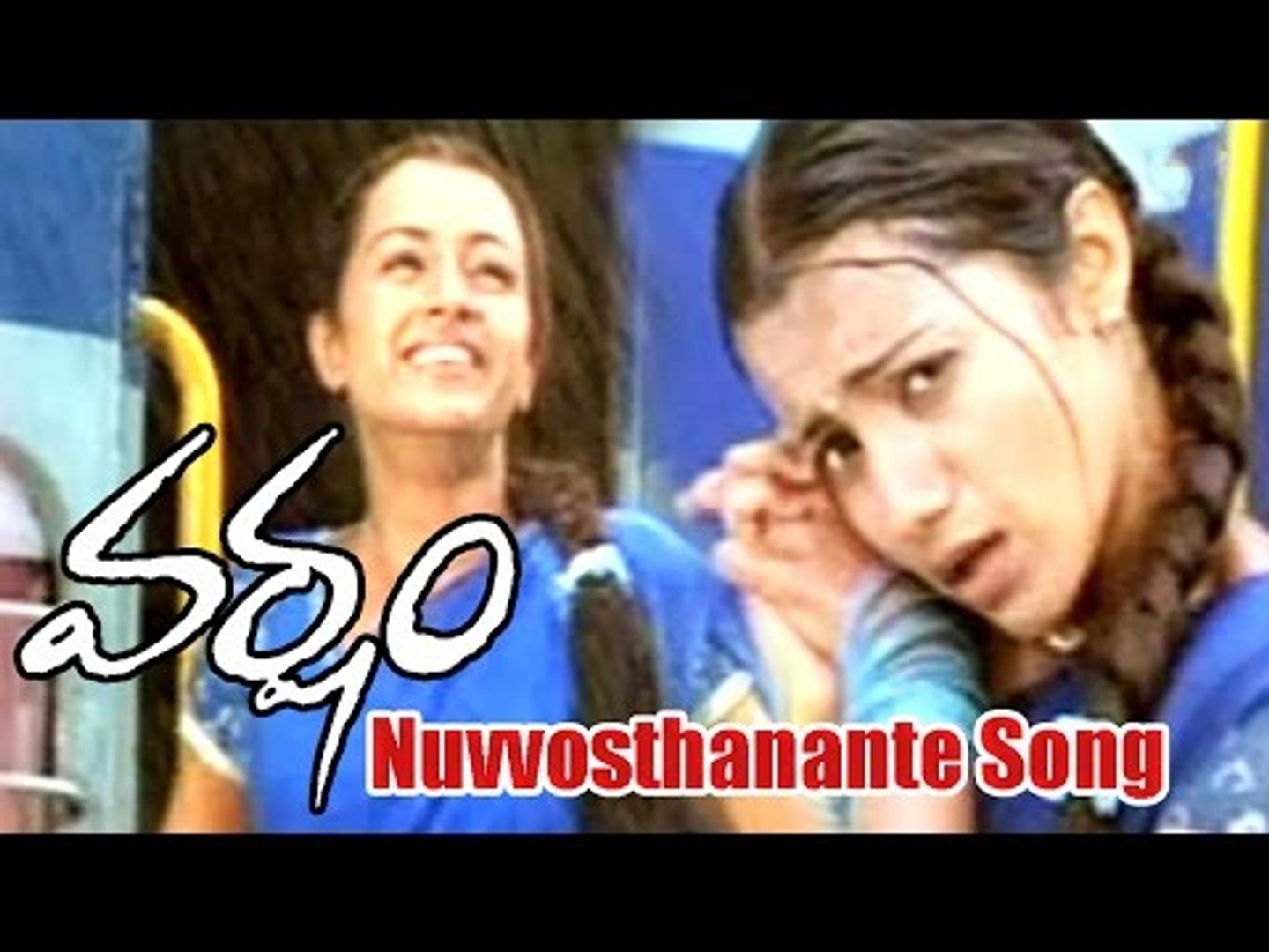 Varsham Songs - Nuvvosthanante - Prabhas, Trisha - video Dailymotion