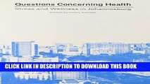 [PDF] Questions Concerning Health: Stress and Wellness in Johannesburg Popular Collection