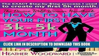 [PDF] The Divine Wild Woman Handbook: How to Have Your First 3k-5k Month Full Colection