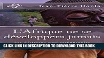 [PDF] L Afrique ne se dÃ©veloppera jamais: Les Africains sont responsables de leur