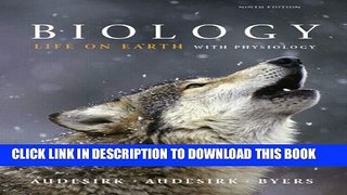 [PDF] Biology: Life on Earth with Physiology (9th Edition) Popular Collection
