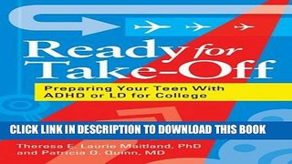 [PDF] Ready for Take-Off: Preparing Your Teen with ADHD or LD for College Popular Online