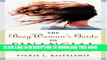 [Read PDF] The Busy Woman s Guide to Financial Freedom Download Online