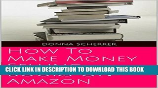 [PDF] How To Make Money Selling Books On Amazon Popular Online