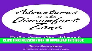 [PDF] Adventures in the Discomfort Zone: Tales from One Woman s Career Relaunch Experience Popular