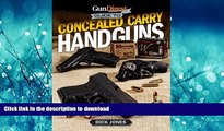 EBOOK ONLINE Gun Digest Guide To Concealed Carry Handguns READ NOW PDF ONLINE