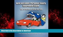 EBOOK ONLINE Auto Accident Personal Injury Insurance Claim: (How To Evaluate and Settle Your Loss)