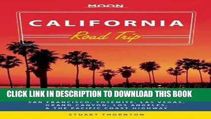 [PDF] Moon California Road Trip: San Francisco, Yosemite, Las Vegas, Grand Canyon, Los Angeles