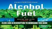 [PDF] Alcohol Fuel: A Guide to Making and Using Ethanol as a Renewable Fuel (Books for Wiser