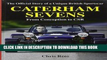 [DOWNLOAD] PDF Caterham Sevens: The Official Story of a Unique British Sportscar from Conception