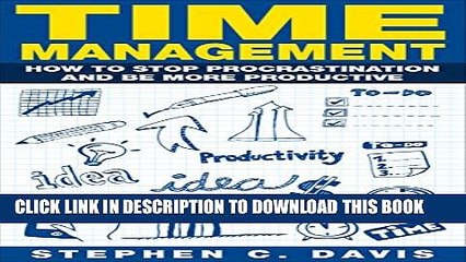 [PDF] Time Management: How to Stop Procrastination and Be More Productive (Self-Improvement) Full