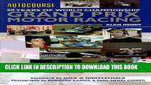 [BOOK] PDF Autocourse 50 Years of World Championship Grand Prix Motor Racing (Hazleton History)