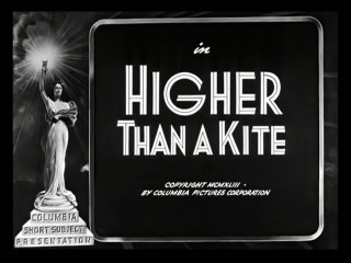 Higher Than A Kite  (1943)