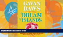 Big Deals  A Dream of Islands: Voyages of Self Discovery in the South Seas  Best Seller Books Best