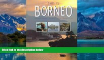 Big Deals  This Is Borneo  Best Seller Books Most Wanted