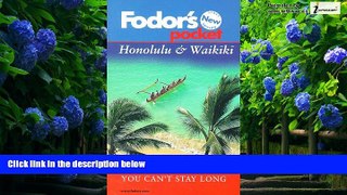 Big Deals  Pocket Honolulu   Waikiki: What to See and Do If You Can t Stay Long (Fodor s Pocket