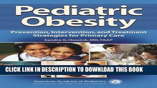 [PDF] Pediatric Obesity: Prevention, Intervention, and Treatment Strategies for Primary Care