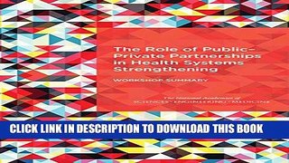 [PDF] The Role of Public-Private Partnerships in Health Systems Strengthening: Workshop Summary