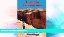 Full [PDF]  Australia: Red Centre Treks: Uluru (Ayers Rock), Kata Tjuta (the Olgas) and Watarrka