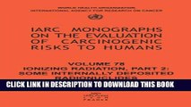 [PDF] Ionizing Radiation: Part II: Some Internally Deposited Radionuclides (IARC Monographs on the