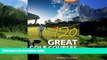 Big Deals  120 Great Golf Courses in Australia and New Zealand  Full Ebooks Most Wanted