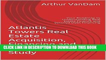 [PDF] Atlantis Towers Real Estate Acquisition, Financing and Investing Case Study   Workbook: Your