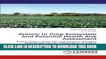 [PDF] Aresnic In Crop Ecosystem And Potential Health Risk Assessment: Arsenic flow in