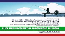 [PDF] Health Risk Assessment of Heavy Metals in Fish from Laguna de Bay: An Assessment of Health