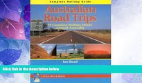 Must Have PDF  Australian Road Trips: Complete Holiday Guide (Complete holiday guides)  Best
