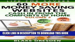 [PDF] 60 More Money-Saving Websites (Cash In From the Comforts of Home Book 2) Full Collection