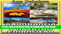 [PDF] Abundancia, Prosperidad y Libertad Financiera (Spanish Edition) Full Collection