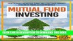 [PDF] Mutual Fund Investing: How To Invest In Mutual Funds And Start Your Journey To Achieve