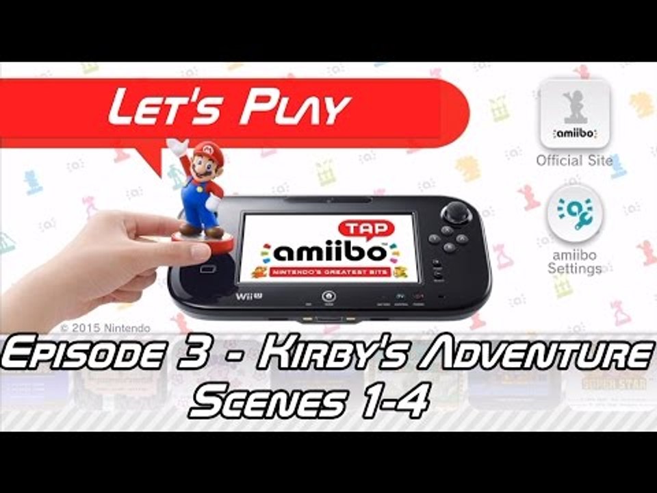 Let's Play Amiibo Tap: Nintendo's Greatest Bits - Episode 3 - Kirby's Adventure - Scenes 1-4