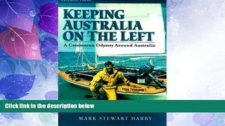 Must Have PDF  Keeping Australia on the Left: A Catamaran Odyssey Around Australia  Full Read Best