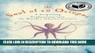 [PDF] The Soul of an Octopus: A Surprising Exploration into the Wonder of Consciousness Full Online