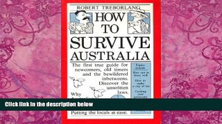 Books to Read  How to Survive Australia  Full Ebooks Most Wanted