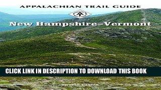 [PDF] Appalachian Trail Guide to New Hampshire-Vermont (Appalachian Trail Guides) Popular Online