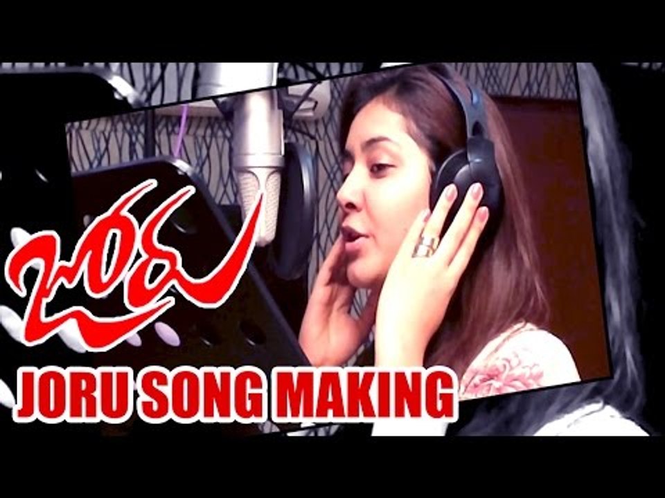 Joru Song Making - Joru - Sundeep Kishan, Rashi Khanna - 2014