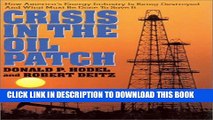 [Read PDF] Crisis in the Oil Patch: How America s Energy Industry Is Being Destroyed and What Must