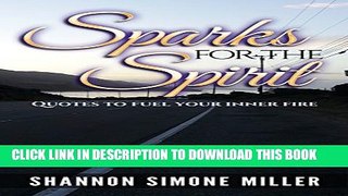 [PDF] Sparks For The Spirit: Quotes To Fuel Your Inner Fire Full Colection