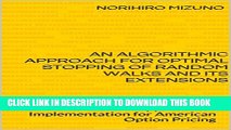 [PDF] An Algorithmic Approach for Optimal Stopping of Random Walks and Its Extensions: With