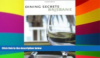 READ FULL  Dining Secrets Brisbane: Eat. (Deck of Secrets)  READ Ebook Full Ebook