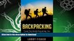 FAVORITE BOOK  Backpacking: Travel The World! Everything You Need To Know About Backpacking From