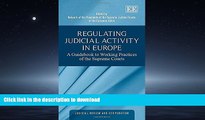 READ PDF Regulating Judicial Activity in Europe: A Guidebook to Working Practices of the Supreme
