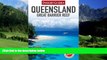Big Deals  Queensland   Gt Barrier Reef (Regional Guides)  Best Seller Books Most Wanted