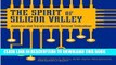 [PDF] The Spirit of Silicon Valley - Journeys and Transformations Beyond Technology Full Online